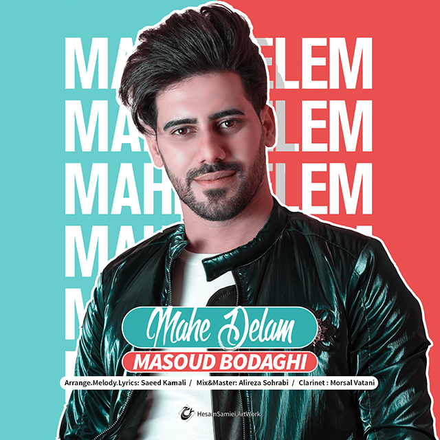 Masoud Bodaghi – Mahe Delam