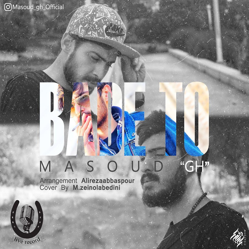 Masoud GH – Bade To