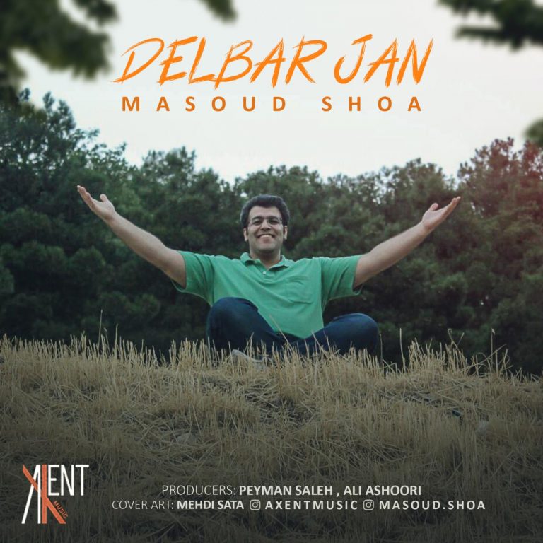 Masoud Shoa – Delbar Jan