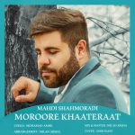 Mehdi Shahmoradi – Moroore Khaateraat - 