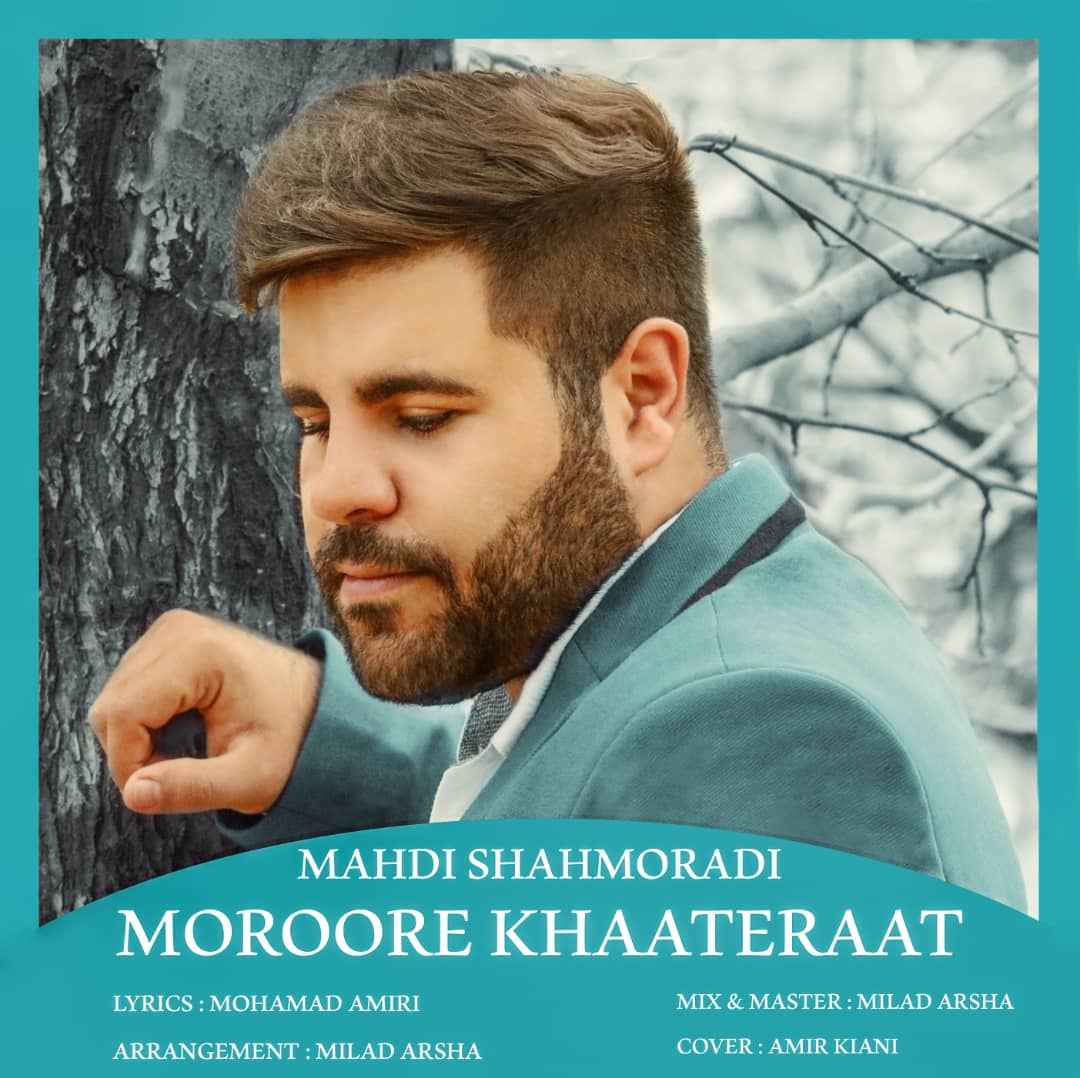 Mehdi Shahmoradi – Moroore Khaateraat