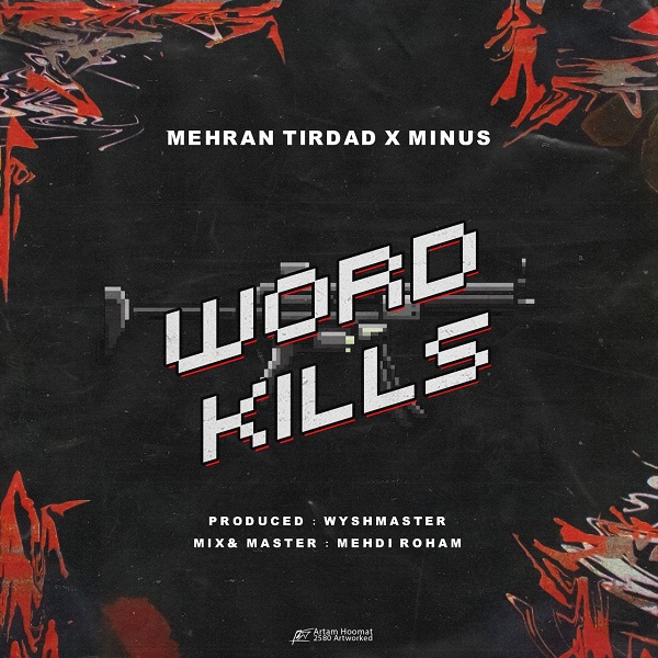 Mehran Tirdad x Minus – Word Kills