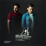 Mehrdad Aliabadi & Abes Abroon – Bavar