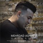 Mehrdad Ashiri – Haghame