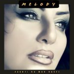 Melody – Vaghti Ba Man Hasti