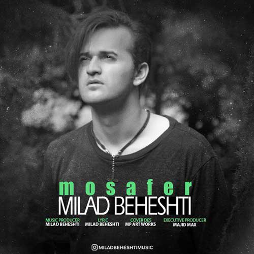 Milad Beheshti – Mosafer