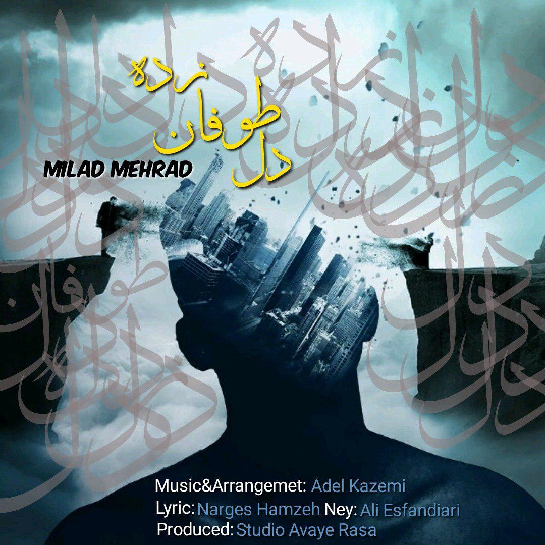 Milad Mehrad – Dele Tofan Zadeh
