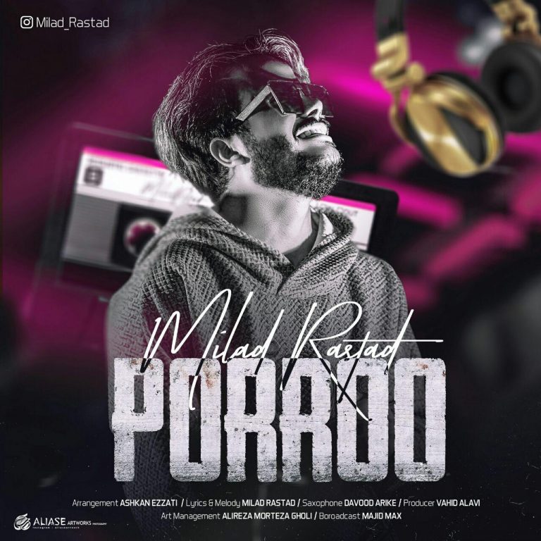 Milad Rastad – Porroo