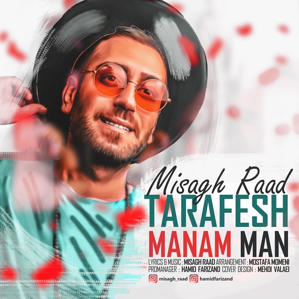Misagh Raad – Tarafesh Manam Man