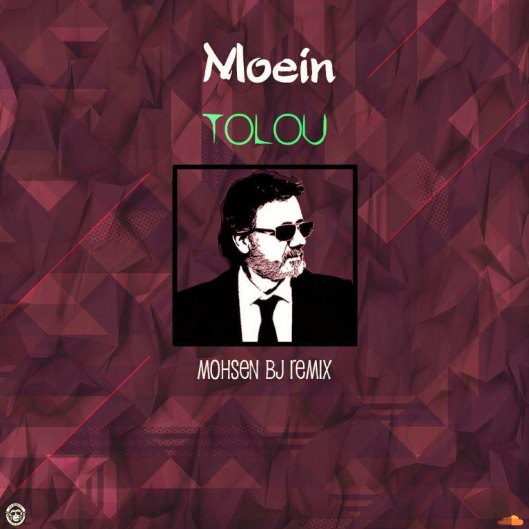 Moein – Tolou (Mohsenbj Remix)