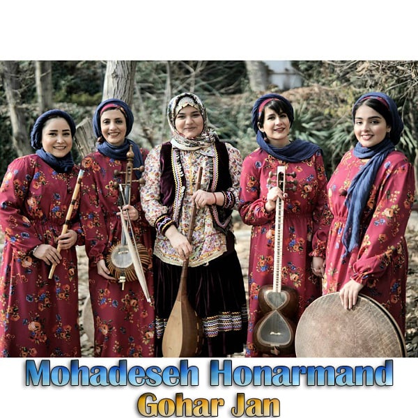 Mohadeseh Honarmand – Gohar Jan