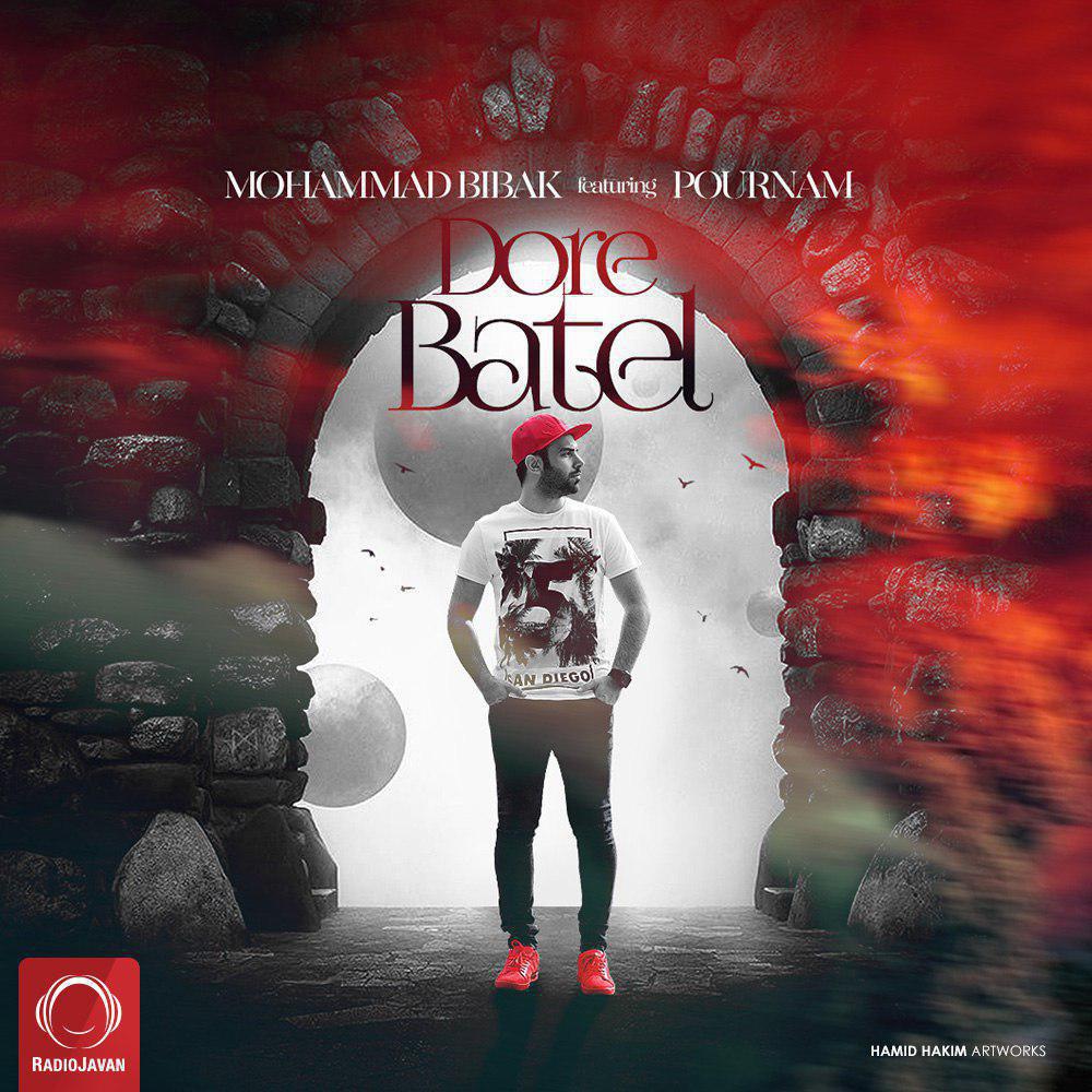 Mohammad Bibak – Dore Batel (Ft Pournam)