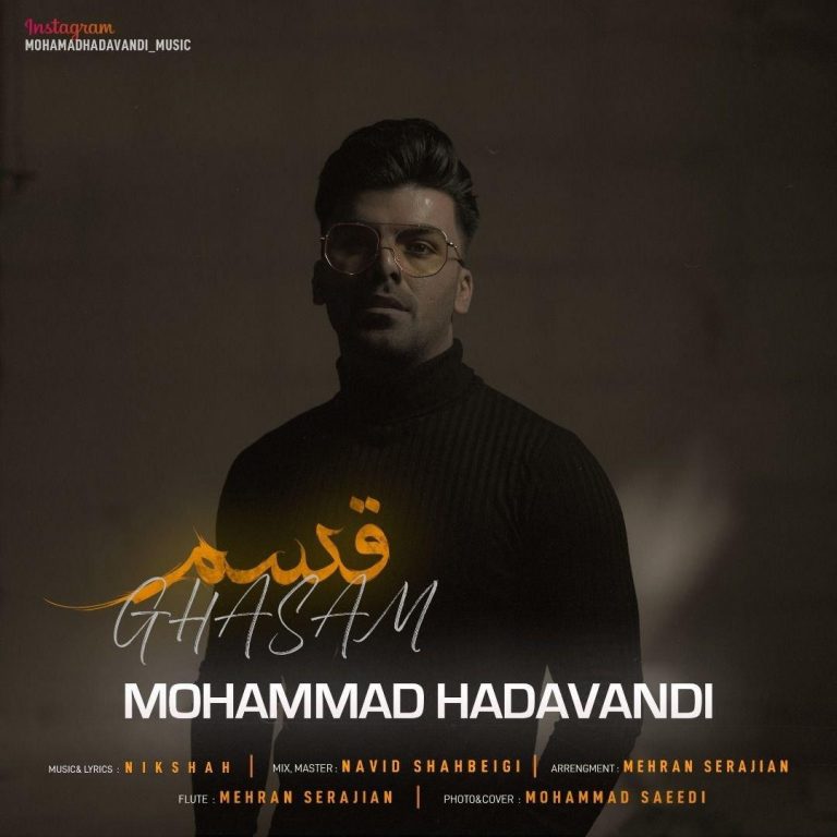 Mohammad Hadavandi – Ghasam