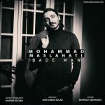 Mohammad Maslahati – Bade Man - 