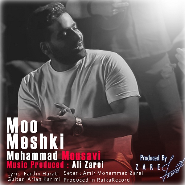 Mohammad Mousavi – Moo Meshki