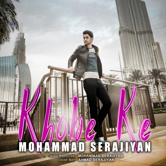 Mohammad Serajiyan – Khobe Ke