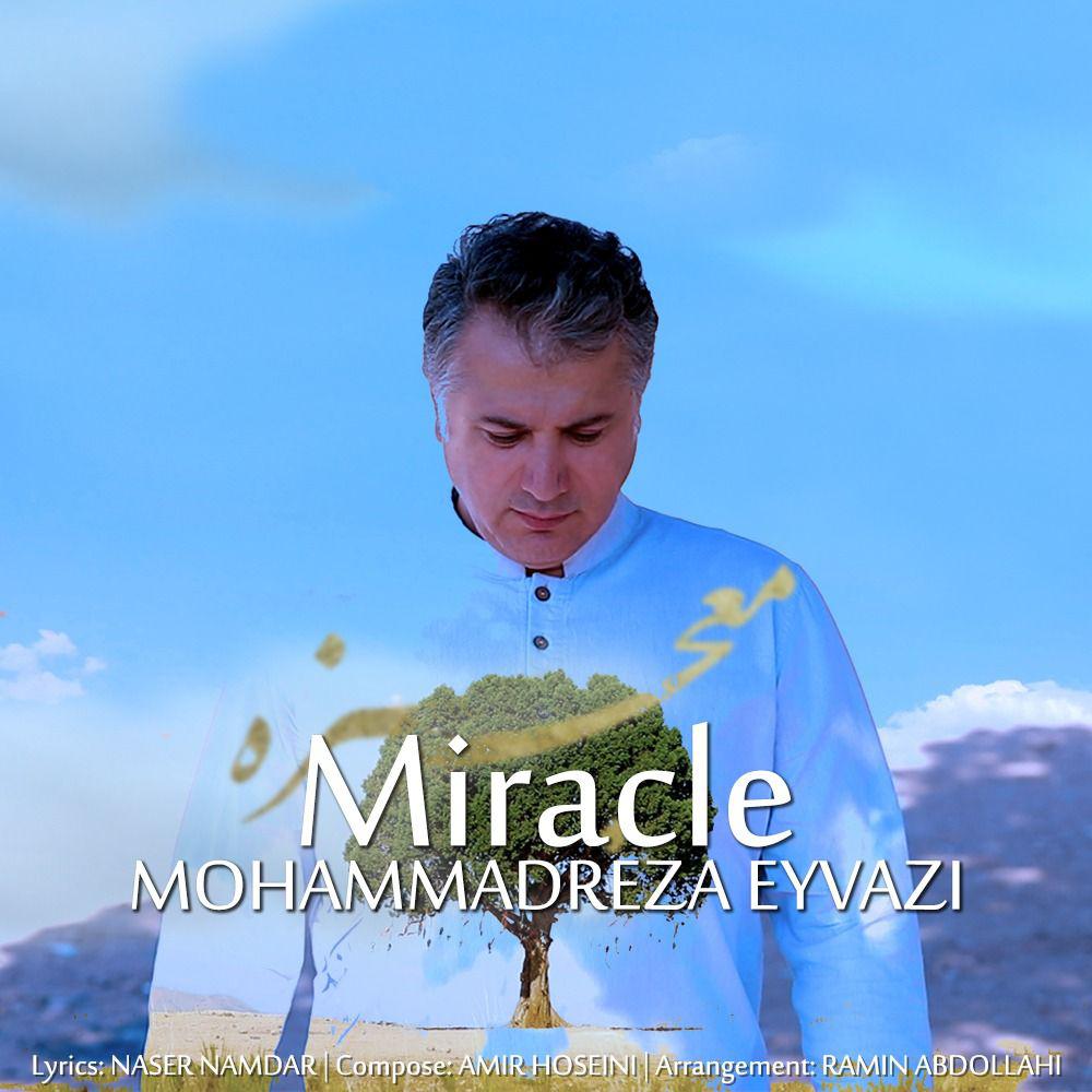 Mohammadreza Eyvazi – Mojezeh