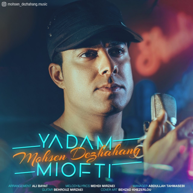 Mohesn Dezhahang – Yadam Miofti