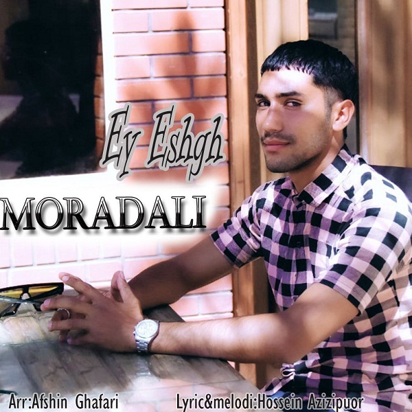 Morad Ali – Ey Eshgh