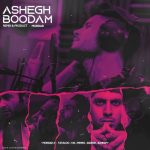 Mordad X Pishro X Tataloo X Yas X Sadegh X Bahram – Ashegh Boodam (Remix) - 