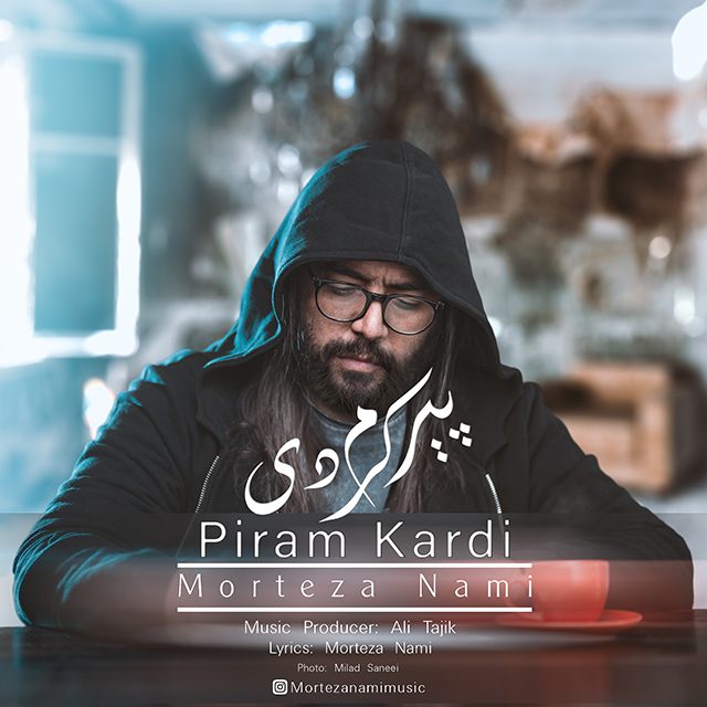 Morteza Nami – Piram Kardi