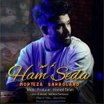 Morteza Sarboland – Ham Seda - 