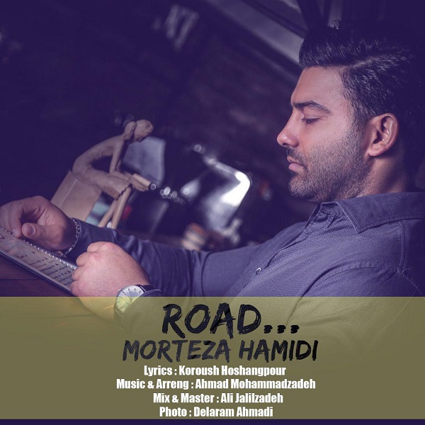 Morteza Hamidi – Road