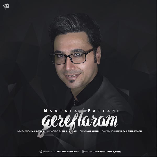 Mostafa Fattahi – Gereftaram