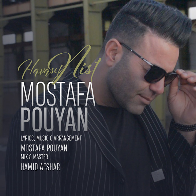 Mostafa Pouyan – Havaset Nist