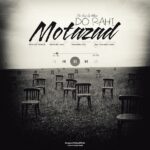 Motazad – Do Rahi