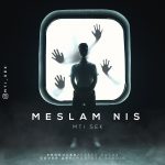 Mti Sek – Meslam Nist