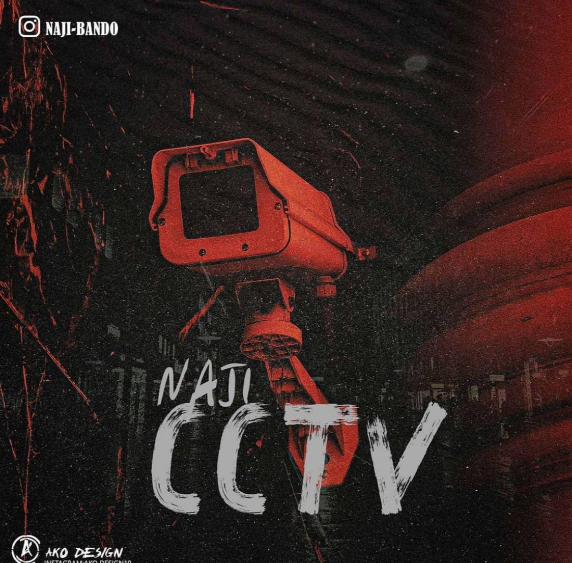 Naji – CCTV