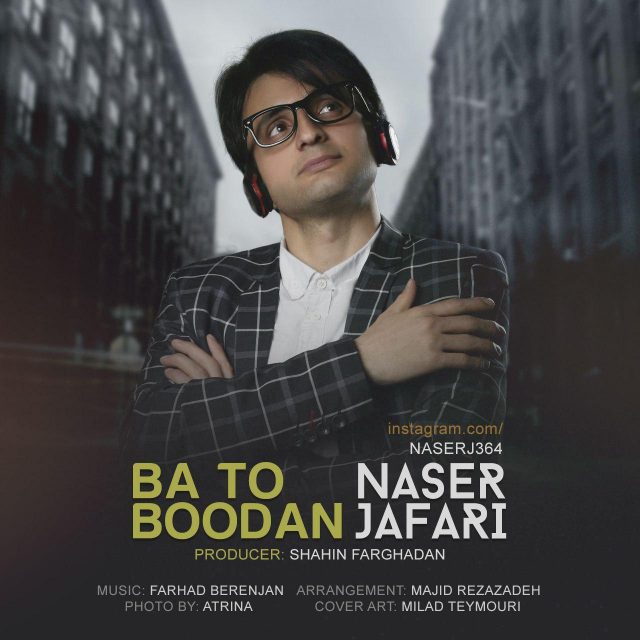 Naser Jafari – Ba To Boodan