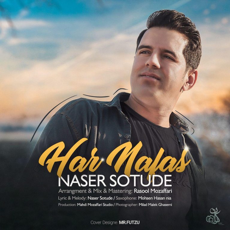 Naser Sotude – Har Nafas