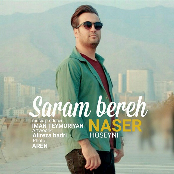 Naser Hoseyni – Saram Bereh