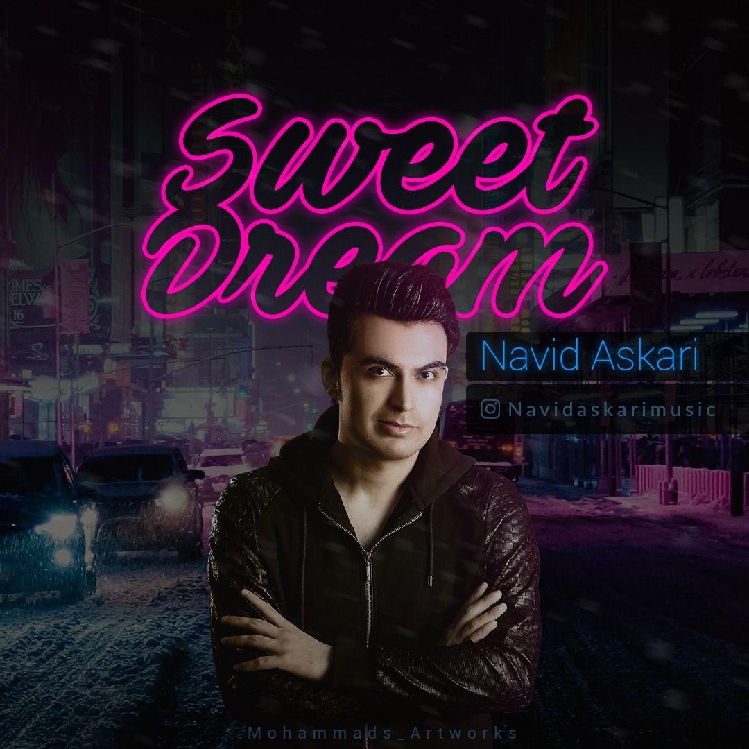 Navid Askari – Sweet Dreams