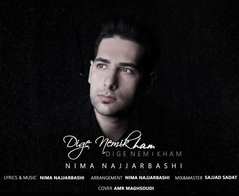 Nima Najjar Bashi – Dige Nemikham