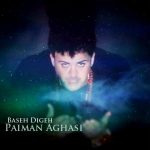 Paiman Aghasi – Baseh Digeh
