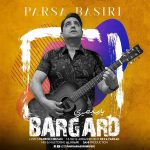 Parsa Basiri – Bargard - 