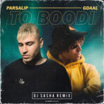 Parsalip – To Boodi Ft Gdaal Remix - 