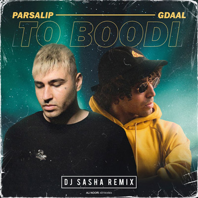Parsalip – To Boodi Ft Gdaal Remix