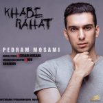 Pedram Mosami – Khabe Rahat - 