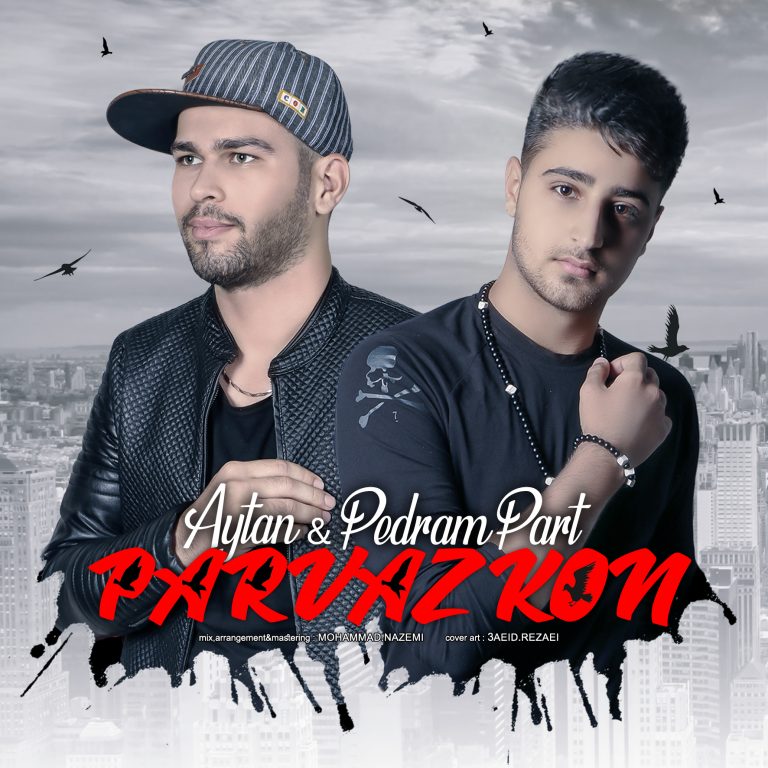 Pedram Part & Aytan – Parvaz Kon