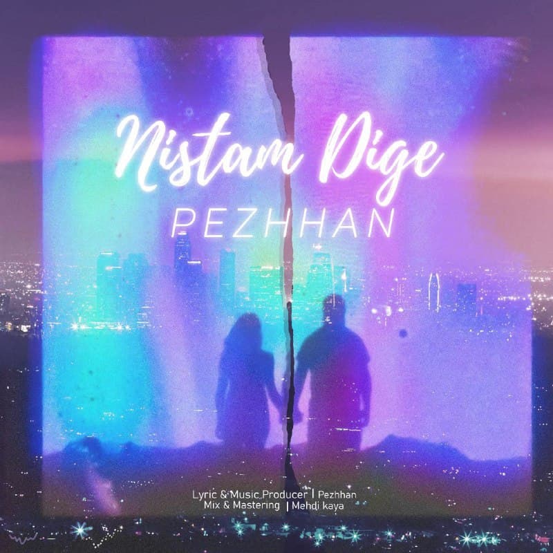 Pezhhan – Nistam Dige