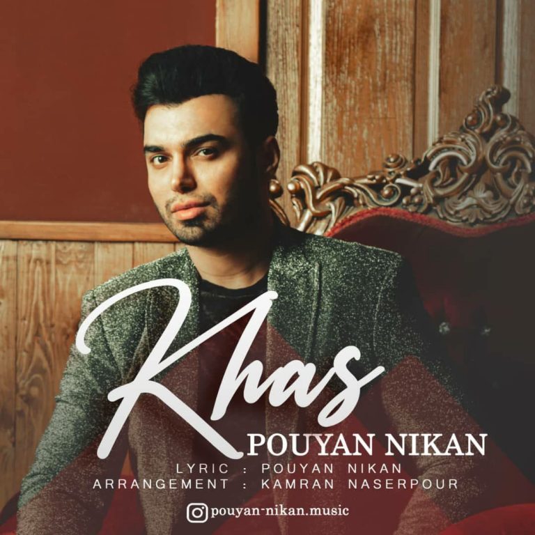 Pouyan Nikan – Khas