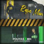 Pouyas x Mohamad Mh – Rape Man - 