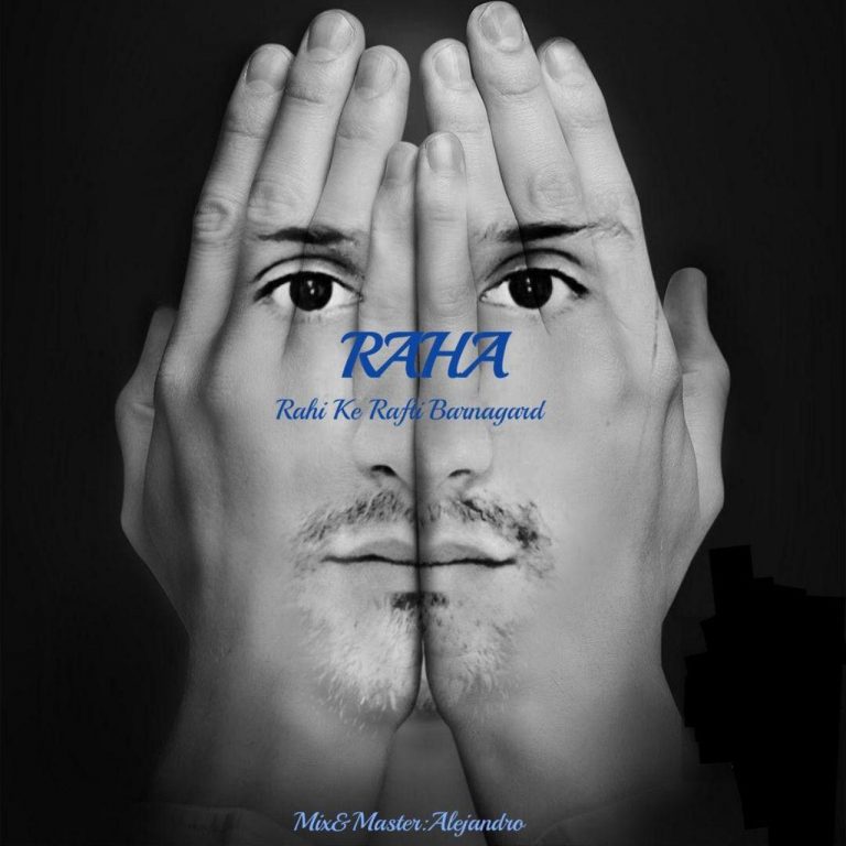 Raha – Rahi Ke Rafti Bar Nagard