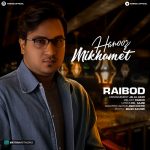 Raibod – Hanooz Mikhamet - 