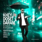 Ramin Ranjbar – Kheyli Doset Daram