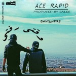 Rapid Ace – Vaghti Rafti - 